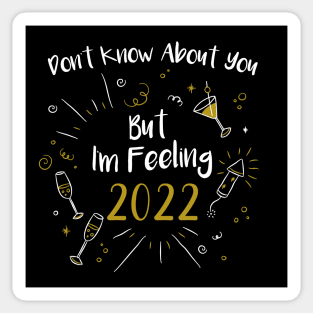 I'm feeling 2022 Sticker